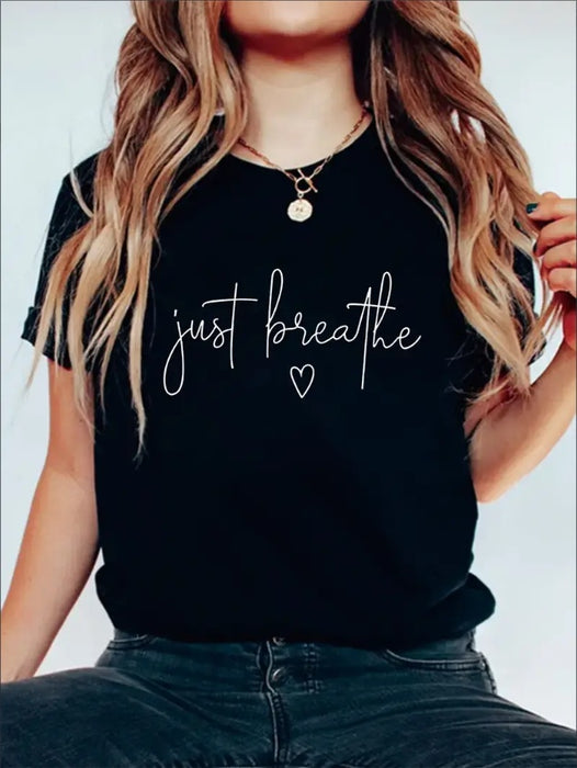 Just Breathe Graphic Print Solid T-Shirt, Crew Neck Short Sleeve Casual Top For Summer & Spring, Women's Clothing
