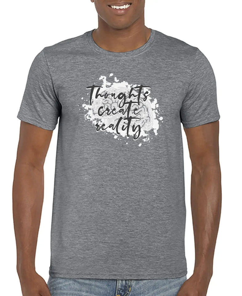 Thought Create Reality Unisex T-Shirt - Heaventlyshop