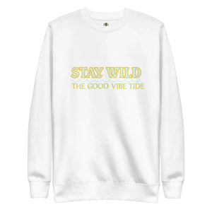 Premium Stay Wild Sweatshirt Heaventlyshop