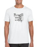 Thought Create Reality Unisex T-Shirt - Heaventlyshop