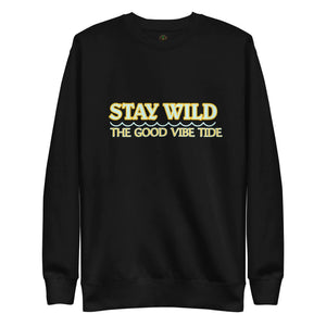 Premium Stay Wild Sweatshirt Heaventlyshop