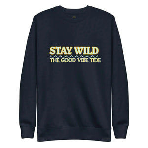 Premium Stay Wild Sweatshirt Heaventlyshop