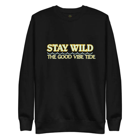 Premium Stay Wild Sweatshirt Heaventlyshop